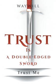 Trust Is a Double-Edged Sword