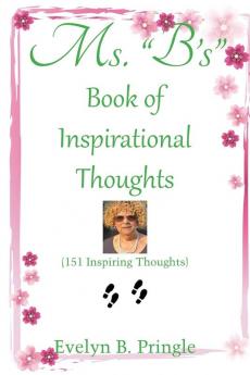 Ms. B'S Book of Inspirational Thoughts