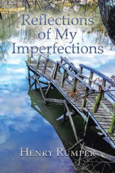 Reflections of My Imperfections