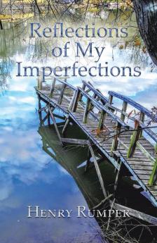 Reflections of My Imperfections