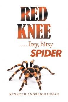 Red Knee  .... Itsy Bitsy Spider