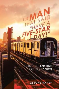 The Man That Said Have a Five-Star Day!