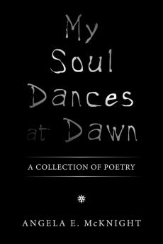 My Soul Dances at Dawn