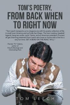 Tom's Poetry from Back When to Right Now