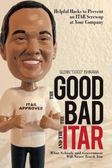 The Good the Bad and the Itar