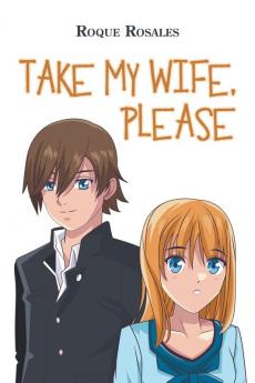 Take My Wife Please