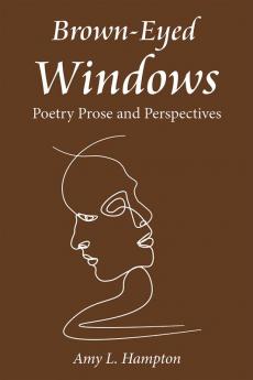 Brown-Eyed Windows