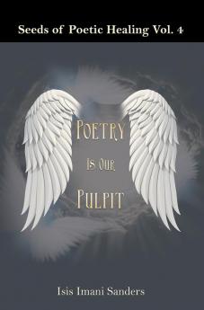 Seeds of Poetic Healing Vol. 4