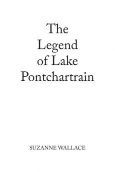 The Legend of Lake Pontchartrain
