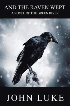 AND THE RAVEN WEPT