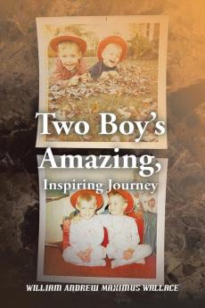 Two Boy's Amazing Inspiring Journey
