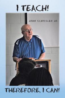 I Teach!  Therefore I Can!