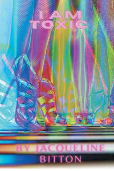 I Am Toxic