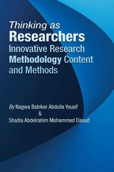 Thinking as Researchers Innovative Research Methodology  Content and Methods