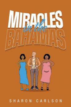 Miracles in the Bahamas