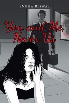 You and Me Never Us