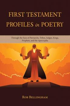 First Testament Profiles in Poetry