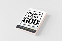 Don't Limit God