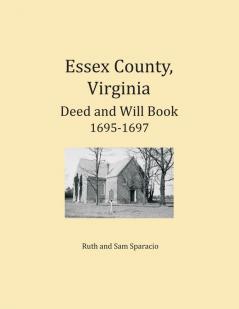 Essex County Virginia Deed and Will Abstracts 1695-1697