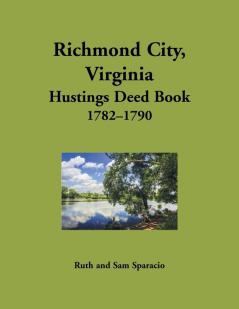 Richmond City Virginia Hustings Deed Book 1782-1790