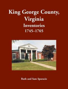 King George County Virginia Inventories 1745-1765