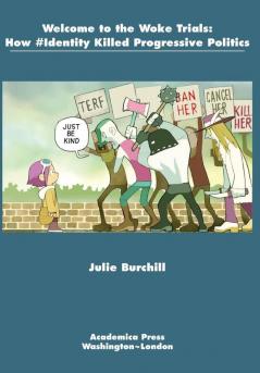 Welcome to the Woke Trials