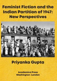 Feminist Fiction and the Indian Partition of 1947