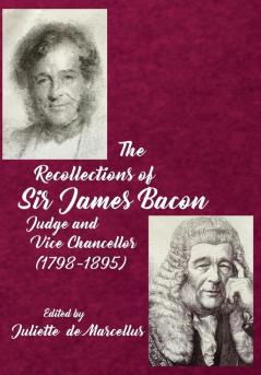 The Recollections of Sir James Bacon