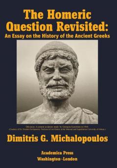 The Homeric Question Revisited