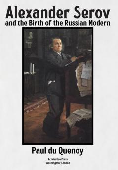 Alexander Serov and the Birth of the Russian Modern