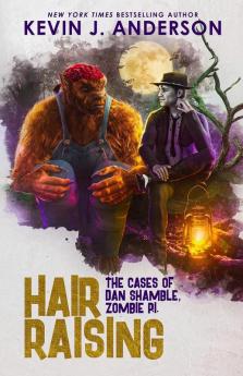 Hair Raising: The Cases of Dan Shamble Zombie P.I.: 3