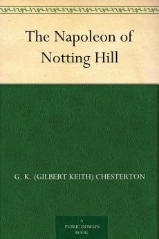 The Napoleon of Notting Hill