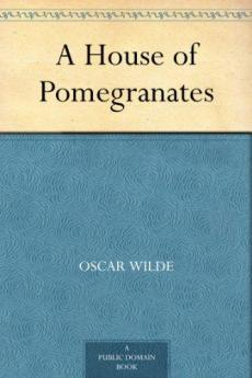 A House of Pomegranates