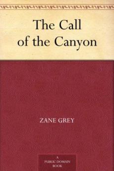 The Call of the Canyon with Original Foreword by Jeffrey J. Mariotte