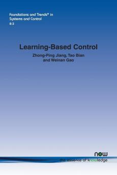 Learning-Based Control: A Tutorial and Some Recent Results (Foundations and Trends® in Systems and Control)