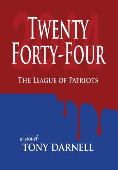 Twenty Forty-Four: The League of Patriots