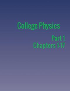 College Physics: Part 1