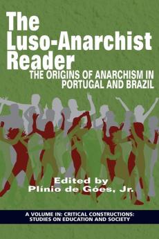 The Luso?Anarchist Reader