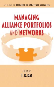 Managing Alliance Portfolios and Networks (Research in Strategic Alliances)