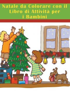 Natale da Colorare con il Libro di Attività per i Bambini