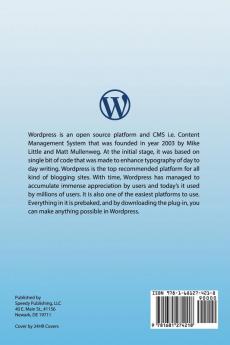 Wordpress For Beginners: How to Create and Set Up Your Own Website or Blog Using Wordpress