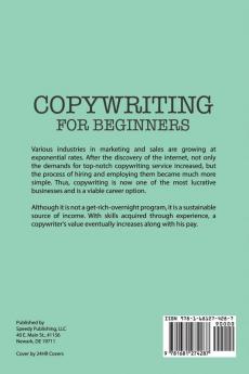 Copywriting For Beginners: Copywriting Secrets Guide to Writing a Successful Copy That Sells