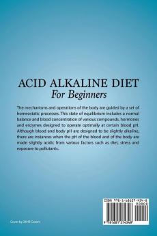 Acid Alkaline Diet For Beginners: Lose Weight Naturally Rebalance pH Levels and Improve Health