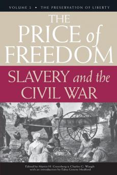 The Price of Freedom: Slavery and the Civil War Volume 2―The Preservation of Liberty