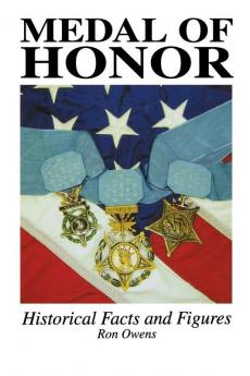 Medal of Honor: Historical Facts and Figures