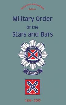 Military Order of the Stars and Bars (65th Anniversary Edition): 1938-2003