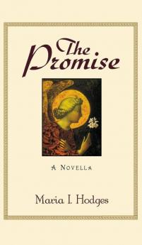 The Promise: A Novella