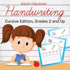 Handwriting: Cursive Edition Grades 2 and Up