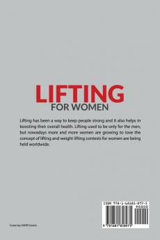 Lifting For Women: Essential Exercise Workout Training and Dieting Guide to Build a Perfect Body and Get an Ideal Butt