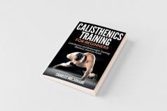 Calisthenics Training For Beginners